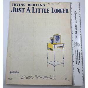 Antique Irving Berlin's, Just A Little Longer, 1926 sheet music #23. Nice!